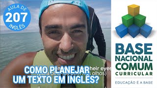 AULA DE INGLÊS Planejar o texto que será produzido em inglês BNCC