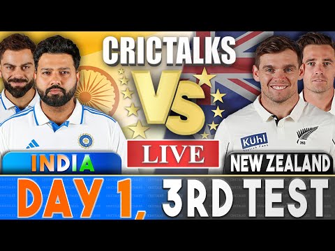 Live: IND Vs NZ, 3rd Test Day 1 | Live Scores & Commentary | India vs New Zealand | 3rd Session