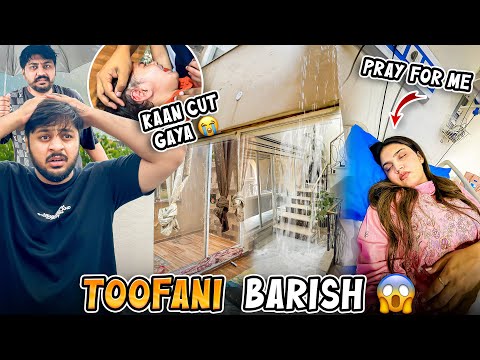 BAARISH K PANI SY SARA SAMAN ZAYA HOGYA 😱 | Poora Ghar Pani Sy Bahar Gya 😨 | Zohan Ka Kaan Cut Gya 😭