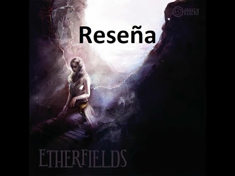 Reseña Etherfields
