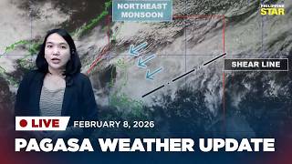 LIVESTREAM: PAGASA Weather Update (February 8, 2026)