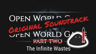 The Infinite Wastes – Open World Game: the Open World Game OST