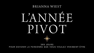 L’année pivot. Brianna Wiest. Livre audio