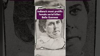 How did Belle Gunness murder so many men? #mystery #unvolved #Indiana #serialkillermystery