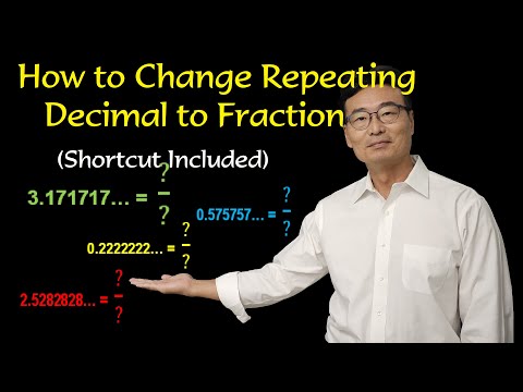 How to Change Repeating Decimal to Fraction(Shortcuts Included)