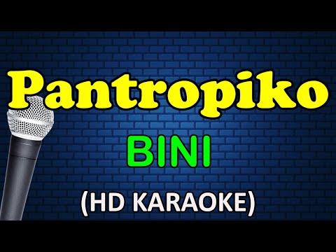 PANTROPIKO – BINI (HD Karaoke)