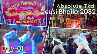Deusi Bhailo 2082 By Absolute Tkd Team💙. || Day-01 Vailo || 