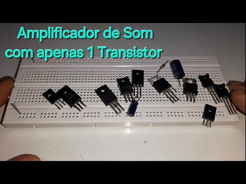 Como Fazer Amplificador de Som com Apenas 1 Transistor.