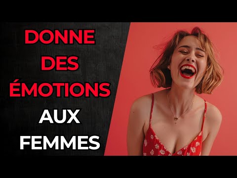 Comment parler à une femme de façon à lui faire vivre des émotions ?