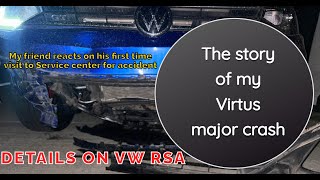 My Virtus Accident | What happened after the crash | Reaction on VW RSA | Details on safety protocol