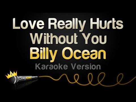 Billy Ocean - Love Really Hurts Without You (Karaoke Version)