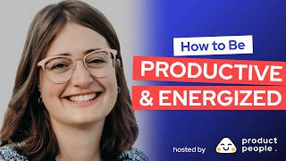 🔋 How to be Productive and Energized with Lucile Foroni