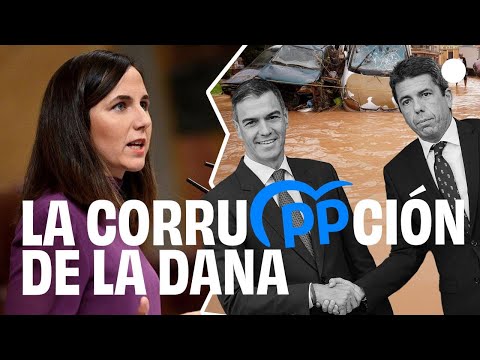 Ione Belarra denuncia en el Pleno el nuevo caso de corrupción del PP: el caso DANA