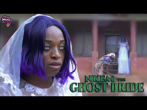 NNEKA - The Ghost Bride | 2024 Latest Lovely Movie For Your Christmas Holiday - African Movies