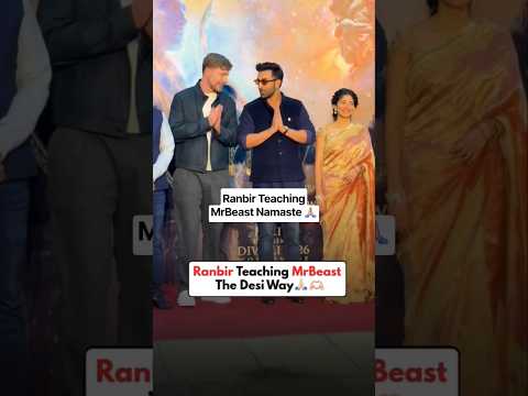 Ranbir Kapoor teaches Mr Beast Namaste ๐๐ผ #Ramayana