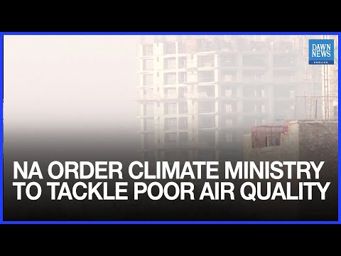 YouTube video thumbnail: Pakistan National Assembly Body Orders Climate Ministry to Tackle Poor Air Quality