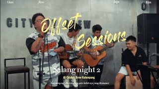 Offset Sessions' Salang Nights 2.0 @ Cityboy Brew Kalumpang (Full)