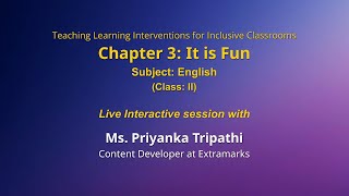 NCERT  Chapter 3: It is Fun   Subject: English  Class: II  Live