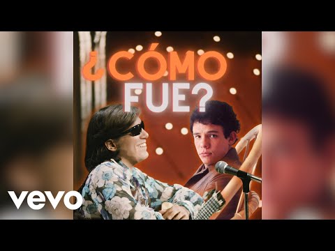 ¿Cómo Fue? - José José Ft. José Feliciano