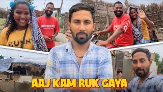 Aaj Kaam ruka (day =48)100