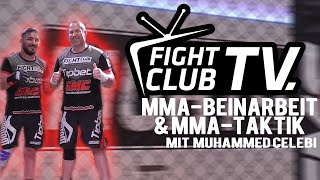 Fight Club TV #5: Taktik und Beinarbeit im MMA