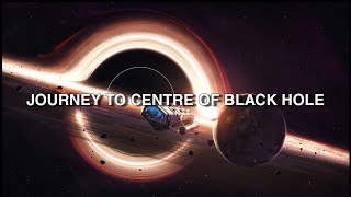 Journey to the Middle of A Black Hole | चलिए जानते हैं Black Hole के अंदर क्या मौजूद हैं #science