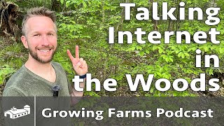 Talking Internet in the Woods