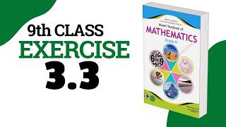 Exercise 3.3 - 9 Class Math | Federal Board - FBISE - National Book Foundation - NBF