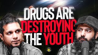 Drugs are destroying youth! || The MA Podcast Season 2 Episode 77