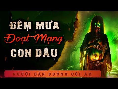 Truyện Ma - Đêm Mưa Đoạt Mạng Con Dâu - Xử Tội Mẹ Chồng - Nghe MC Duy Thuận Kể Truyện Ma Hãi Hùng