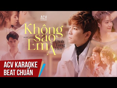 Karaoke | Không Sao Em À – Đinh Tùng Huy | Beat Chuẩn