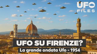 UFO Files #4: UFO su Firenze - La grande ondata del 1954