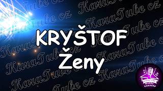 KRYŠTOF - Ženy (KARAOKE)