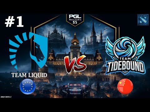 СИЛЬНЕЙШАЯ КАРТА С КАМБЭКАМИ И ПЕРЕВОРОТАМИ! | Liquid vs Tidebound #1 (BO3) PGL Wallachia S5