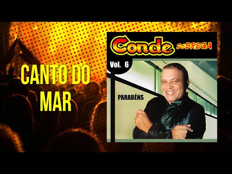 Conde Só Brega - Canto Do Mar