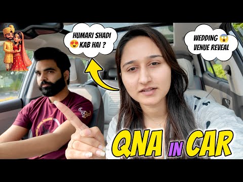 Wedding Venue Reveal || QNA In Car with Karan
