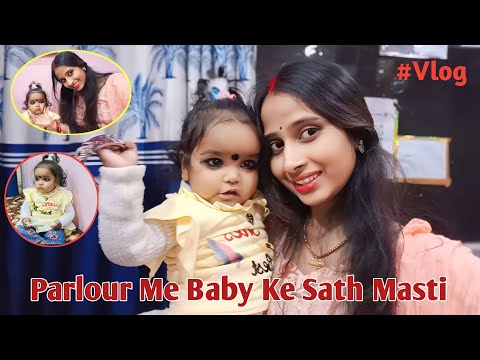 Aaj Parlour me  Bachi ke sath Masti kiya | Official Raveena Vlogs