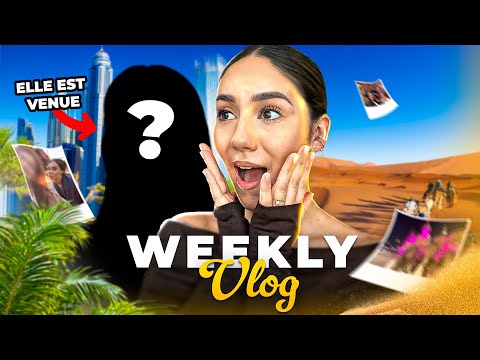 MES COPINES DÉBARQUENT À DUBAÏ (elles m'ont fait une surprise) | WEEKLY VLOG