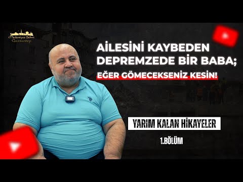 6 ŞUBAT'TA TÜM AİLESİNİ KAYBETTİ; PEKİ YA SONRA? | Yarım Kalan Hikayeler