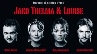 Jako Thelma & Louise 4 ukázka