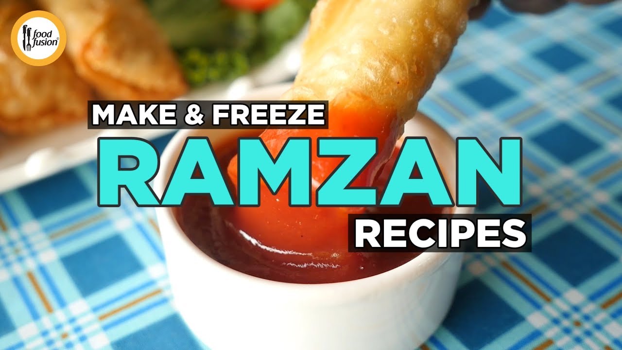 Make & Freeze Ramzan Special Recipes