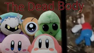 Kirby Plush: The Dead Body
