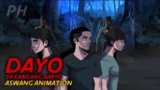 DAYO SA KABILANG BARYO | Aswang Animation