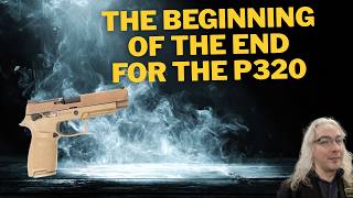 Sig Sauer Just Won A P320 Court Case - And It's A Really Bad Sign For the P320