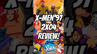 This Wasn’t As Good As Remember It… | X-Men’97 2x04 Review!