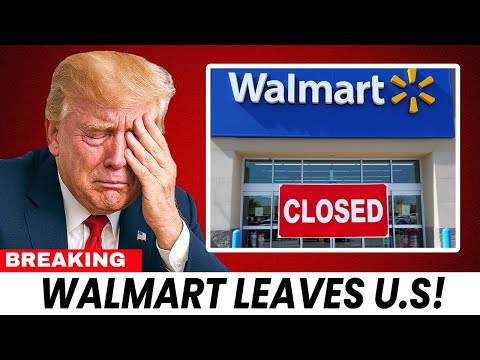 Trump PANICS as Walmart WALKS OUT of U.S. Over Tariffs – Food Crisis ERUPTS