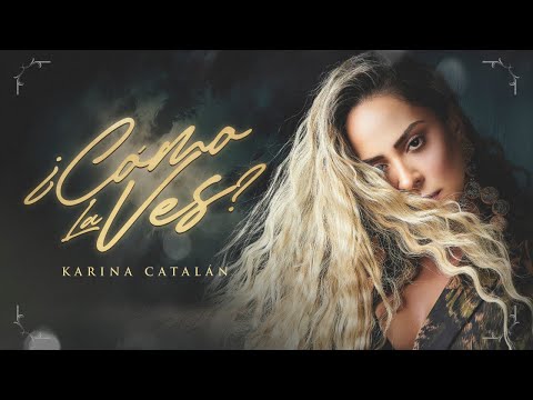 Como La Ves - Karina Catalán (Video Oficial)