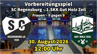 SC Regensburg – 1. SKK Gut Holz Zeil | Vorbereitungsspiel Frauen Kegeln Classic