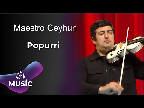 Maestro Ceyhun - Popurri