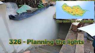 Our New Life On Madeira 326 - (English) Planning the lights